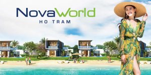 DỰ ÁN NOVAWORLD HỒ TRÀM